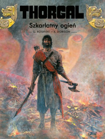 Szkarłatny ogień. Thorgal (Tom 35) - Xavier Dorison, Grzegorza Rosińskiego [KSIĄŻKA]