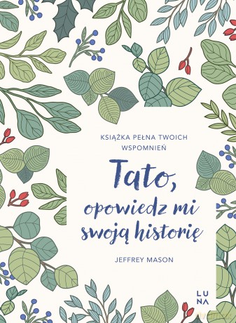 Tato, opowiedz mi swoją historię - Jeffrey Mason [KSIĄŻKA]