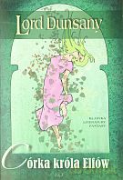 Córka króla Elfów - Lord Dunsany [KSIĄŻKA]