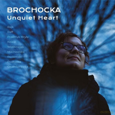 Raik & Raff & Przemyk-Bryła: Brochocka: Unquiet Heart [CD]