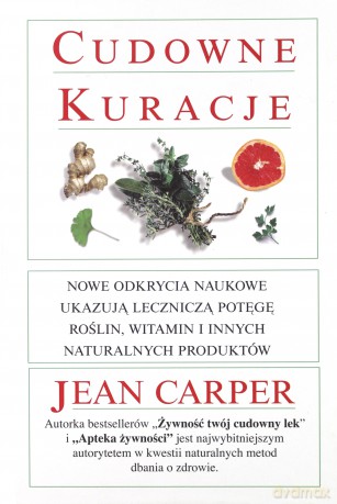 Cudowne kuracje (okładka twarda) - Jean Carper [KSIĄŻKA]