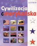 Cywilizacja amerykańska - David Mauk, John Oakland [KSIĄŻKA]