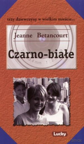 Czarno-białe - Jeanne Betancourt [KSIĄŻKA]