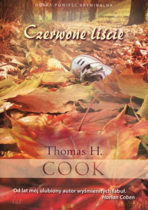 Czerwone liście - Thomas H. Cook [KSIĄŻKA]