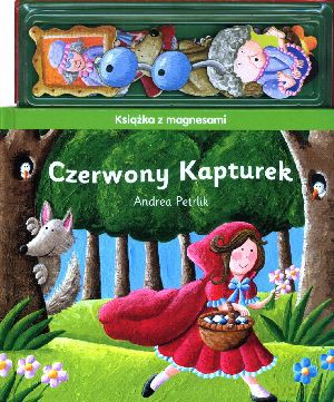 Czerwony Kapturek. Książka z magnesami [KSIĄŻKA]