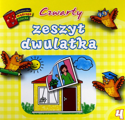 Czwarty zeszyt dwulatka. Biblioteczka mądrego dziecka - Anna Wiśniewska [KSIĄŻKA]