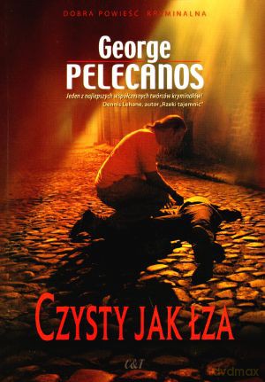 Czysty jak łza - George Pelecanos [KSIĄŻKA]