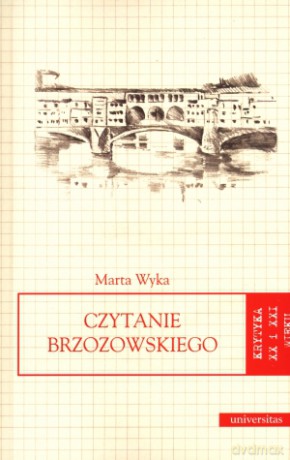 Czytanie Brzozowskiego. Krytyka XX i XXI wieku. Tom 16 - Marta Wyka [KSIĄŻKA]