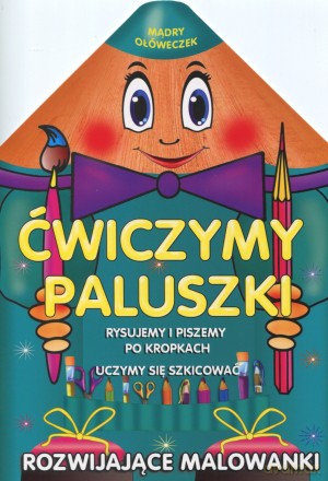 wiczymy paluszki. Mądry ołóweczek [KSIĄŻKA]