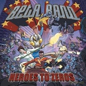 The Beta Band: Heroes To Zeros [CD]