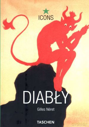 Diabły. Icons - Gilles Neret [KSIĄŻKA]