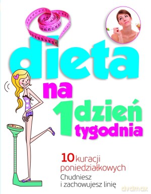 Dieta na 1 dzień tygodnia [KSIĄŻKA]