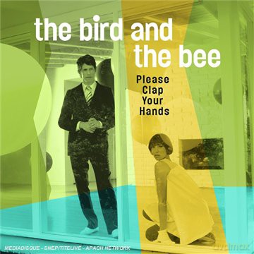The Bird And The Bee: Please Clap Your Hands [CD]