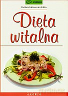 Dieta witalna - Barbara Jakimowicz-Klein [KSIĄŻKA]