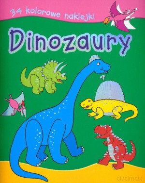 Dinozaury. Baw się i nalepiaj - Joanna Gaca (tłum.) [KSIĄŻKA]