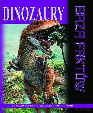 Dinozaury. Baza faktów - David Burnie [KSIĄŻKA]