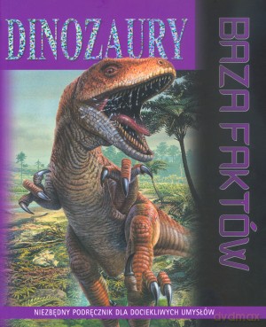 Dinozaury. Baza faktów - David Burnie [KSIĄŻKA]