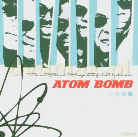 The Blind Boys Of Alabama: Atom Bomb [CD]