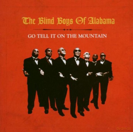 The Blind Boys Of Alabama: Go Tell It On The Mountain [CD]