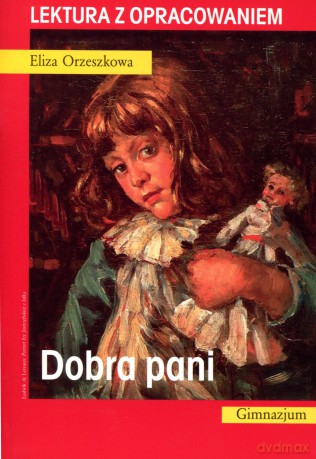 Dobra pani. Lektura z opracowaniem - Eliza Orzeszkowa [KSIĄŻKA]
