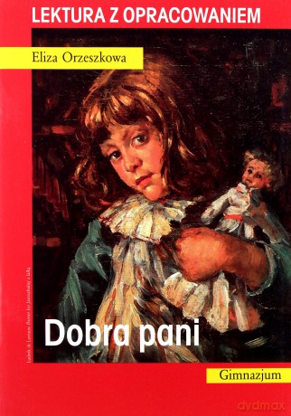 Dobra pani. Lektura z opracowaniem - Eliza Orzeszkowa [KSIĄŻKA]
