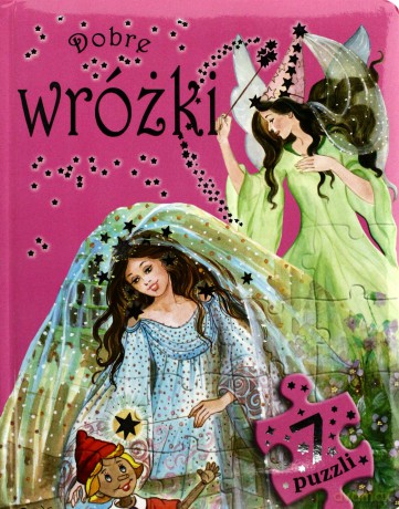 Dobre wróżki. 7 puzzli [KSIĄŻKA]