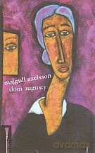 Dom Augusty - Majgull Axelsson [KSIĄŻKA]