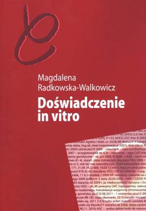 Doświadczenie in vitro - Magdalena Radkowska-Walkowicz [KSIĄŻKA]