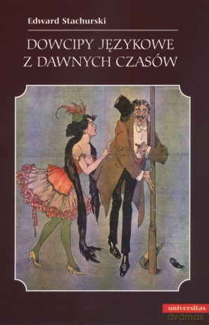 Dowcipy językowe z dawnych czasów - Edward Stachurski [KSIĄŻKA]