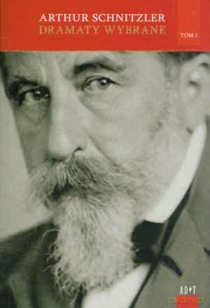 Dramaty wybrane. Tom 1 - Arthur Schnitzler [KSIĄŻKA]