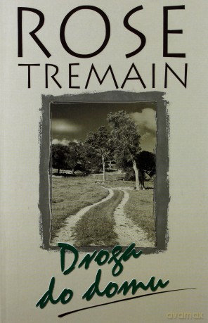 Droga do domu - Rose Tremain [KSIĄŻKA]