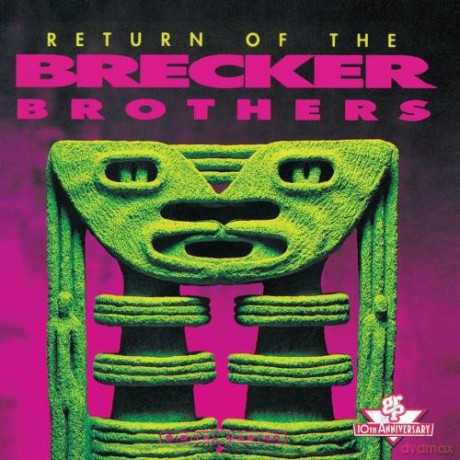 The Brecker Brothers: Return Of The Brecker Brothers [CD]