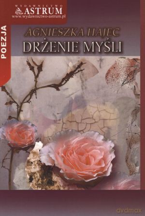 Drżenie myśli - Agnieszka Hajec [KSIĄŻKA]