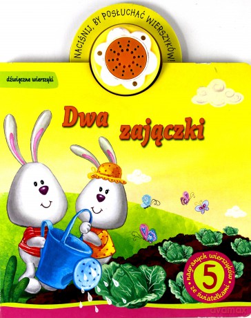 Dwa zajączki. Dźwięczne wierszyki [KSIĄŻKA]