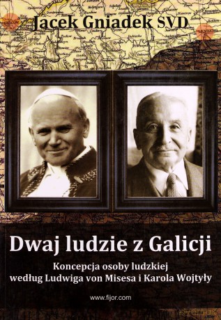 Dwaj ludzie z Galicji - Jacek Gniadek SVD [KSIĄŻKA]