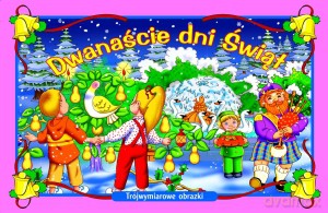 Dwanaście dni Świąt. Trójwymiarowe obrazki [KSIĄŻKA]