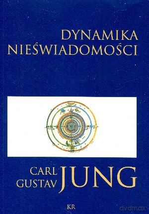 Dynamika nieświadomości - Carl Gustav Jung [KSIĄŻKA]