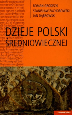 Dzieje Polski Średniowiecznej [KSIĄŻKA]