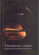 Dziennikarstwo i polityka - Władysław Bartoszewski, Zygmunt Augustyński [KSIĄŻKA]