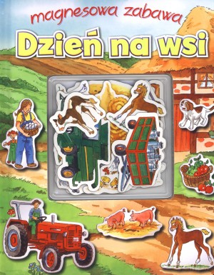 Dzień na wsi. Magnesowa zabawa [KSIĄŻKA]