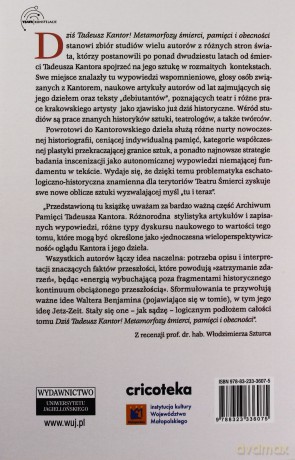 Dziś Tadeusz Kantor! Metamorfozy śmierci, pamięci i obecności - Marta Bryś (red.), Anna R. Burzyńska (red.), Katarzyna Fazan (red.) [KSIĄŻKA]