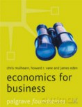 Economics for Business - Howard R. Vane, Chris Mulhearn, James Eden [KSIĄŻKA]