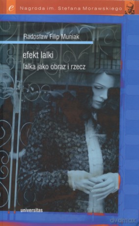 Efekt lalki. Lalka jako obraz i rzecz - Radosław Filip Muniak [KSIĄŻKA]