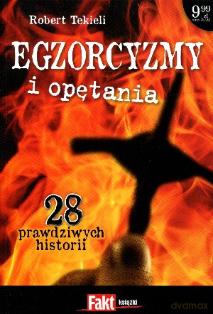 Egzorcyzmy i opętania - Robert Tekieli [KSIĄŻKA]