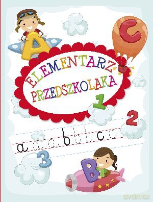 Elementarz przedszkolaka - Anna Wiśniewska, Grażyna Stefaniak [KSIĄŻKA]