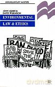 Environmetal Law and Ethics - John Alder, David Wilkinson [KSIĄŻKA]