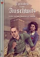 Episodes from Auschwitz. Love in the Shadow of Death - Michał Gałek, Marcin Nowakowski [KSIĄŻKA]