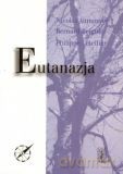 Eutanazja - Bernard Beignier, Nicolas Aumonier, Philippe Letellier [KSIĄŻKA]