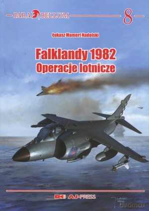 Falklandy 1982. Operacje lotnicze - Łukasz Mamert Nadolski [KSIĄŻKA]