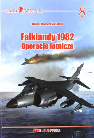 Falklandy 1982. Operacje lotnicze - Łukasz Mamert Nadolski [KSIĄŻKA]